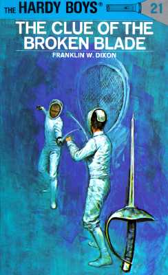Image for The Clue of the Broken Blade (The Hardy Boys, No. 21)