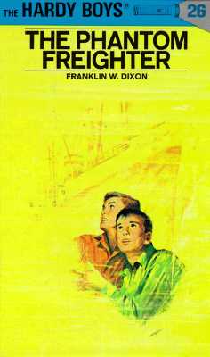The Phantom Freighter (The Hardy Boys, No. 26)