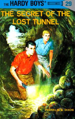 Image for The Secret of the Lost Tunnel (Hardy Boys, Book 29)