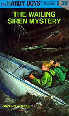 The Wailing Siren Mystery (Hardy Boys, No. 30)