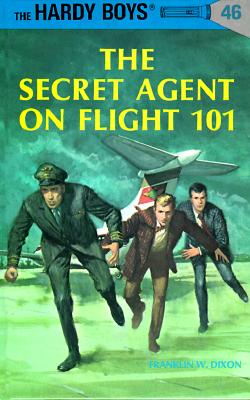 The Secret Agent on Flight 101 (The Hardy Boys, No. 46)