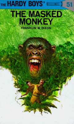 The Masked Monkey (Hardy Boys, No. 51)