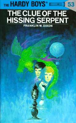 The Clue of the Hissing Serpent (Hardy Boys, Books 53)