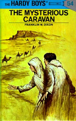 The Mysterious Caravan (The Hardy Boys, No. 54)