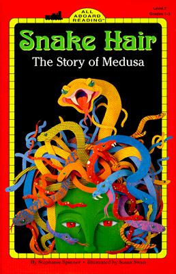Snake Hair: The Story of Medusa (All Aboard Reading)