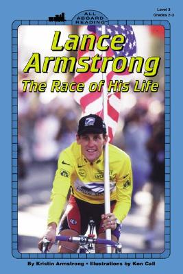 Lance Armstrong: The Race of His Life (All Aboard Reading)