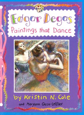 Edgar Degas: Paintings That Dance (GB) (Smart About Art)