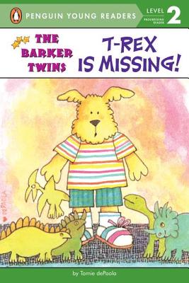 Image for T-Rex Is Missing!: A Barkers Book (The Barker Twins) T-Rex Is Missing!: A Barkers Book (The Barker Twins)