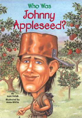 Who Was Johnny Appleseed