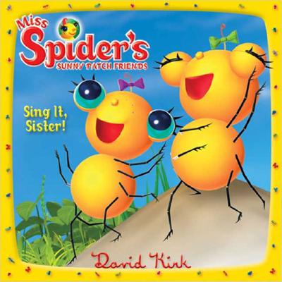 Sing It, Sister! (Miss Spider)