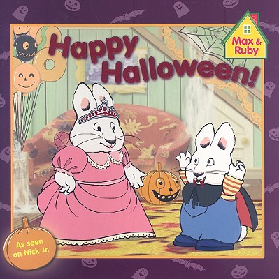 Happy Halloween! (Max and Ruby)