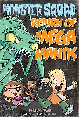 Return of Mega Mantis (Monster Squad)