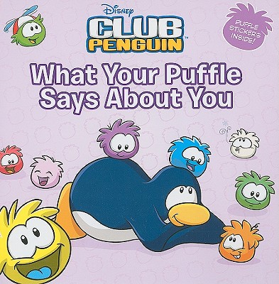 What Your Puffle Says About You (Disney Club Penguin)