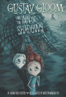Gustav Gloom and the Inn of Shadows (Gustav Gloom, 5)