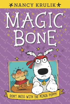 6 Don't Mess with the Ninja Puppy! (Magic Bone)