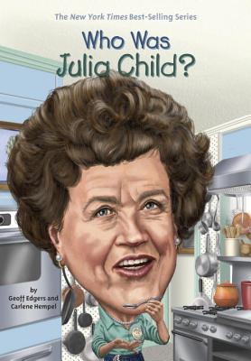 Image for Who Was Julia Child Who Was Julia Child