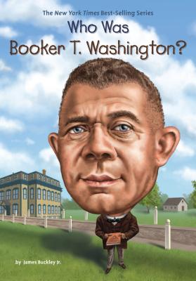 Image for Who Was Booker T. Washington?