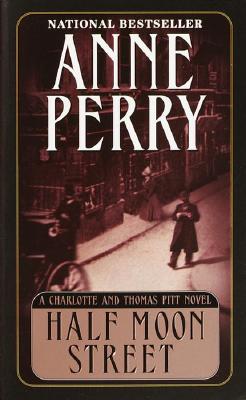 Half Moon Street (Charlotte & Thomas Pitt Novels)