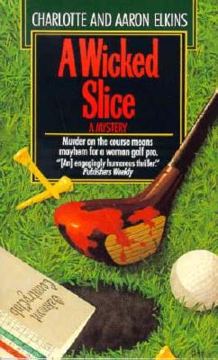 Wicked Slice (Ballantine Books)