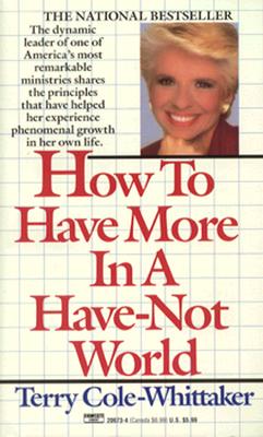 How to Have More in a Have-Not World