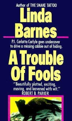 Trouble of Fools, A