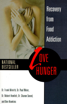 Image for Love Hunger : Recovery from Food Addiction