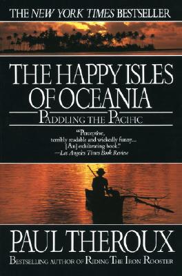 Happy Isles of Oceania: Paddling the Pacific