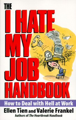 I Hate My Job Handbook