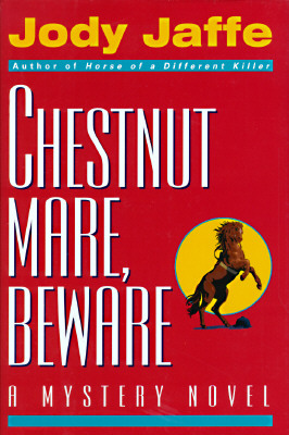 Chestnut Mare, Beware