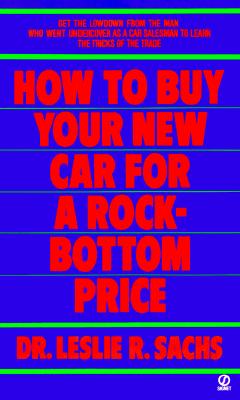HOW TO BUY YOUR NEW CAR FOR A ROCK BOTTOM PRICE