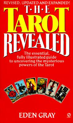 The Tarot Revealed: A Modern Guide to Reading the Tarot Cards