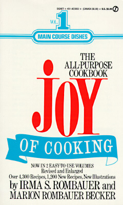 The Joy of Cooking Volume 1: Main Course Dishes