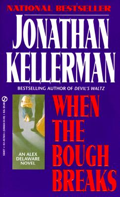 When the Bough Breaks (Alex Delaware, No. 1)