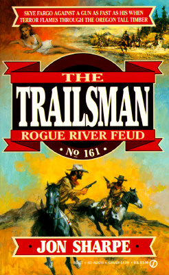 Rogue River Feud (The Trailsman #161)