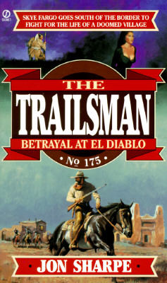 Trailsman 175: Betrayal at El Diablo (Trailsman)