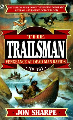 Trailsman 181: Vengeance at Dead Man Rapids (Trailsman)