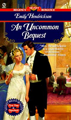 Image for AN Uncommon Bequest (Signet Regency Romance)