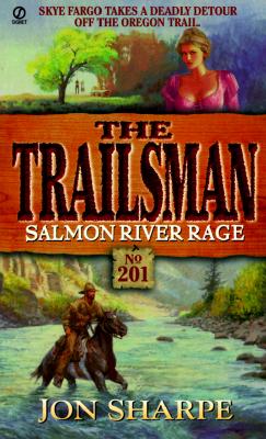 Salmon River Rage (Trailsman Series , No 201)