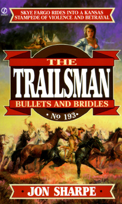 Bullets And Bridles [The Trailsman #193]