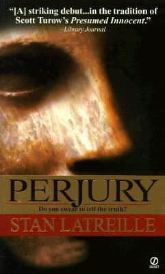 Perjury, Latreille, Stan Perjury, Latreille, Stan