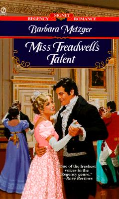 Miss Treadwell's Talent (Signet Regency Romance)