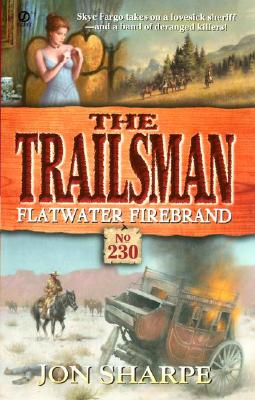 Flatwater Firebrand (The Trailsman #230)