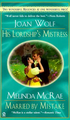 His Lord's Mistress and Mary by Mistake: Regency 2-In-1