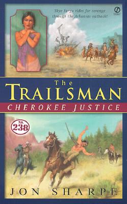 Cherokee Justice (Trailsman #238)