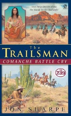 The Trailsman #239: Comanche Battlecry