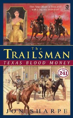 Texas Blood Money (The Trailsman #241)