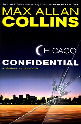 Chicago Confidential: A Nathan Heller Novel