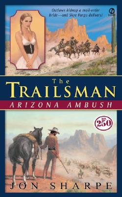 Arizona Ambush (The Trailsman #250)