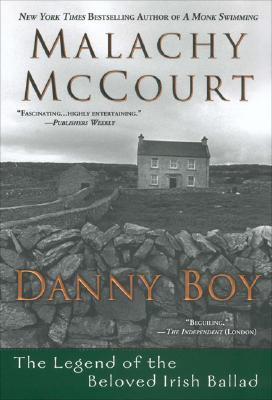 Danny Boy:: The Legend of the Beloved Irish Ballad
