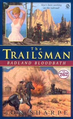 Trailsman #262: Badland Bloodbath (Trailsman)